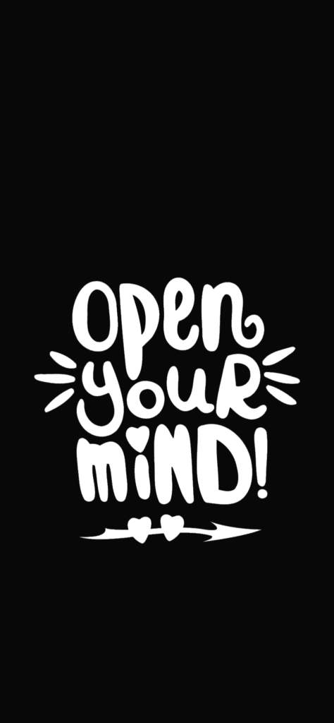 Fondos de pantalla con texto "open your mind!" con fondo de color negro